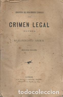 Libros: CRIMEN LEGAL - SAWA, ALEJANDRO - Foto 1