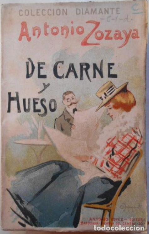 Libros: De Carne y Hueso. - Zozaya, Antonio. - Foto 1