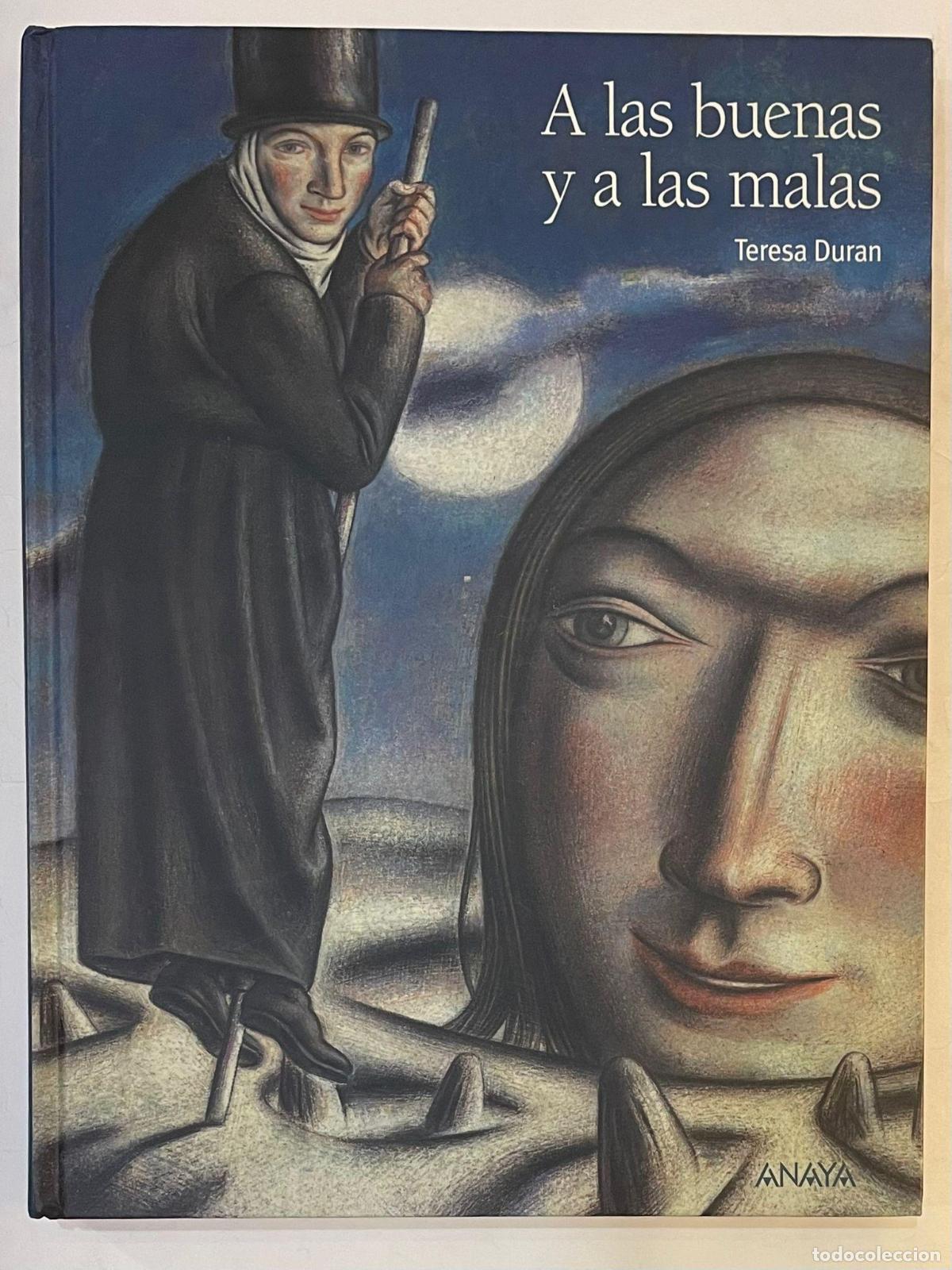 Libros: DURAN, Teresa. - A las buenas y a las malas. - Foto 1