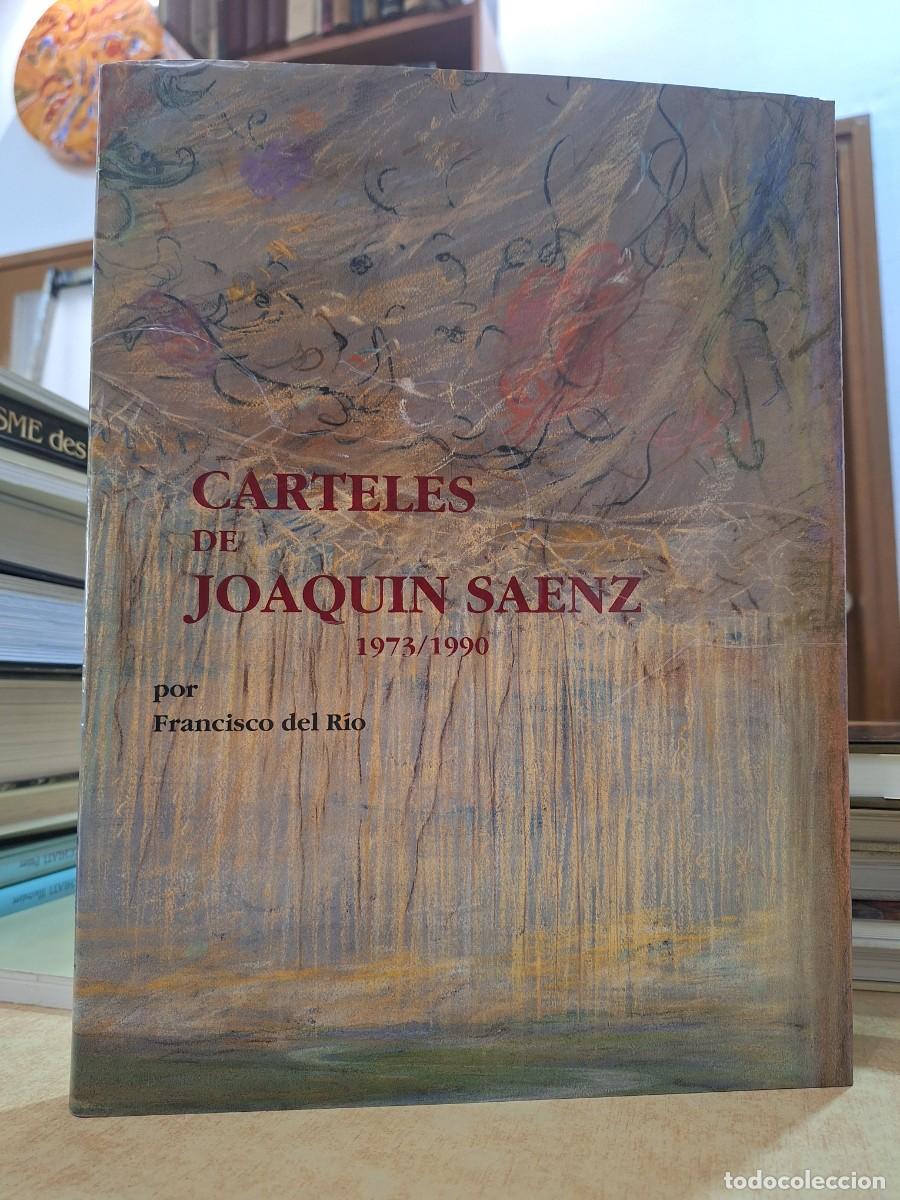 Libros: CARTELES DE JOAQUIN SAENZ 1973/1990 - DEL R&Iacute;O, FRANCISCO. - Foto 1