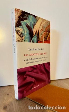 books: Las amantes del rey. La vida de las amantes reales en la corte francesa de los siglos XVII y XVIII -