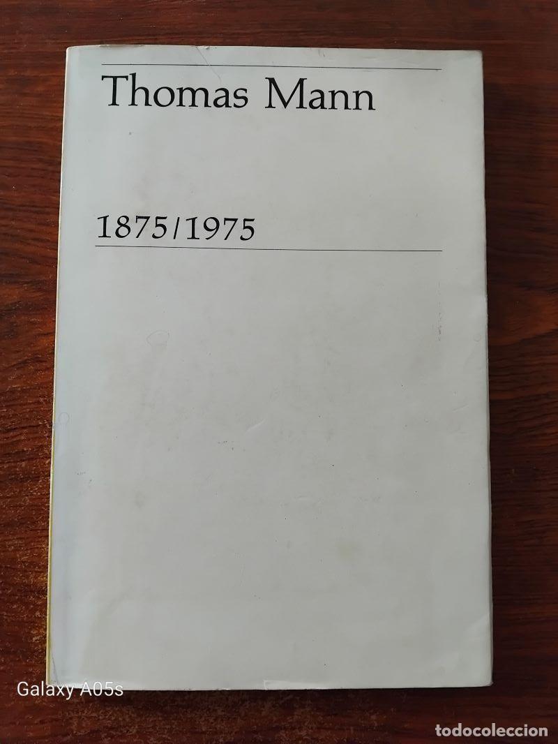 Libros: Thomas Mann 1875/1975 (en espa&ntilde;ol) - Peter de Mendelssohn y Herbert Wiesner - Foto 1