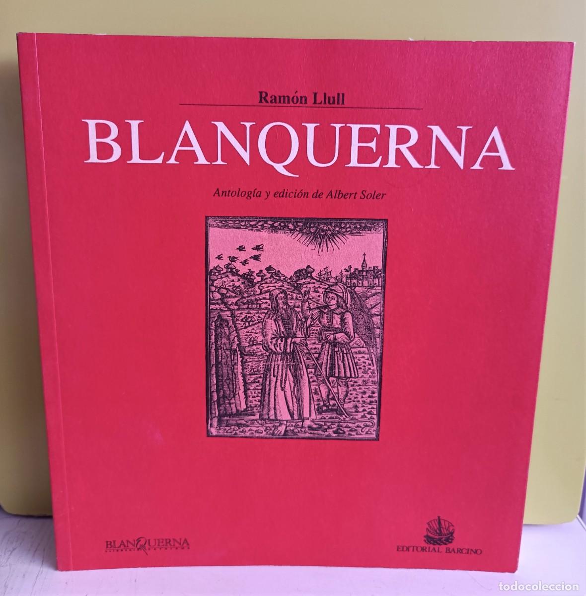 Libros: RAMON LLULL: BLANQUERNA, Antolog&iacute;a y edici&oacute;n de Albert Soler - Foto 1