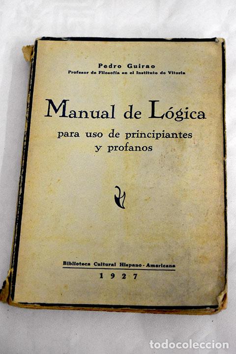 Libros: Manual de l&oacute;gica pr&aacute;ctica.- Guirao, Pedro - Foto 1