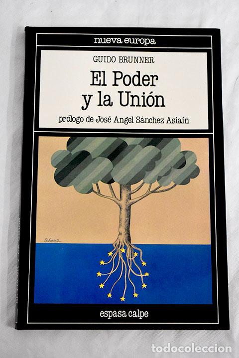 Libros: El poder y la uni&oacute;n: Brunner, Guido.- Brunner, Guido - Foto 1