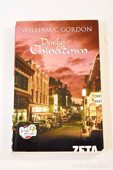 Libros: Duelo en Chinatown: Gordon, William C..- Gordon, William C. - Foto 1