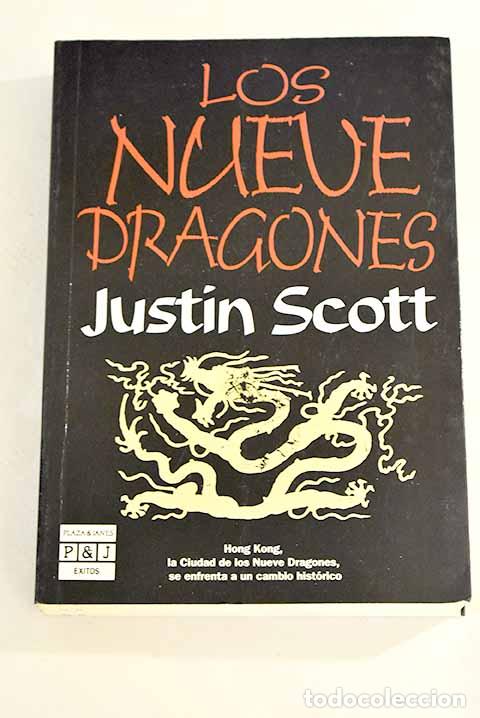 Libros: Los nueve dragones: Scott, Justin.- Scott, Justin - Foto 1