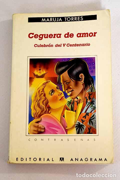 Libros: Ceguera de amor: culebr&oacute;n del V Centenario.- Torres, Maruja - Foto 1