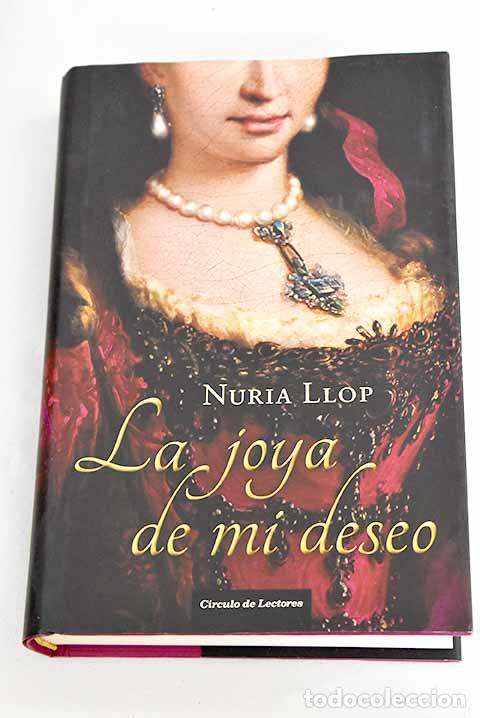 Libros: La joya de mi deseo: Llop, Nuria.- Llop, Nuria - Foto 1