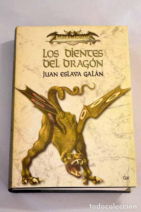 Libros: Los dientes del drag&oacute;n.- Eslava Gal&aacute;n, Juan - Foto 1