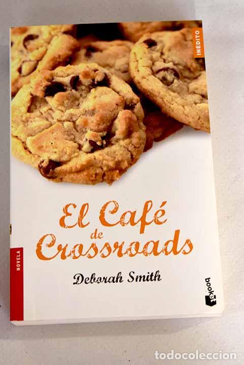 Libros: El caf&eacute; de Crossroads.- Smith, Deborah - Foto 1