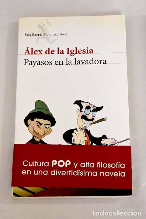 Libros: Payasos en la lavadora.- Iglesia, &Aacute;lex de la - Foto 1