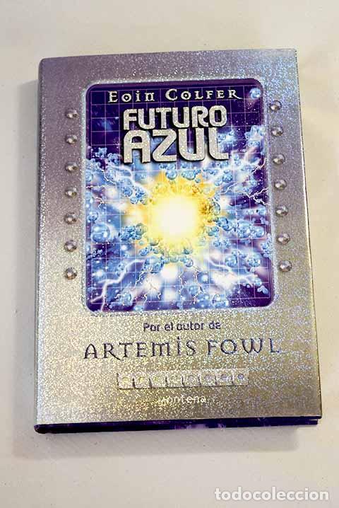 Libros: Futuro azul: Colfer, Eoin.- Colfer, Eoin - Foto 1