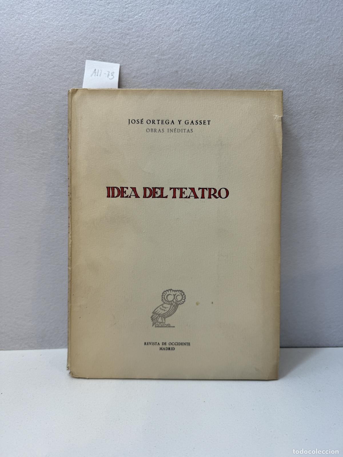 Libros: ORTEGA y GASSET, Jos&eacute;: - Idea del Teatro. - Foto 1