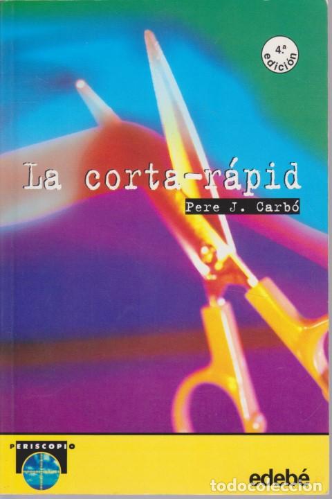 Libros: LA CORTA-R&Aacute;PID - PERE J. CARB&Oacute; - Foto 1