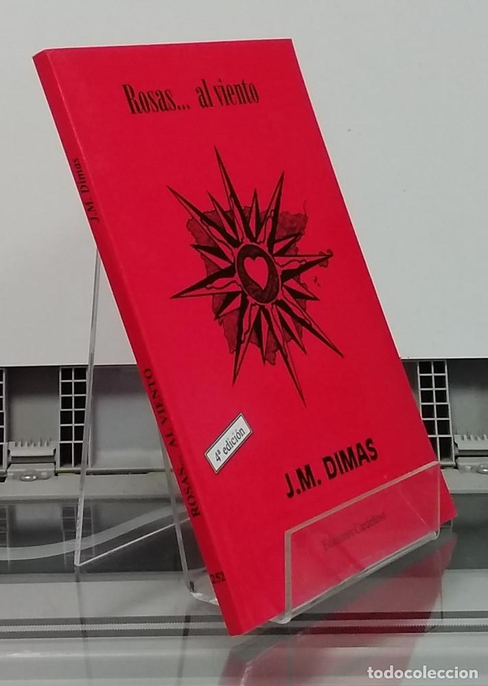 Libros: Rosas... al viento - J. M. Dimas - Foto 1