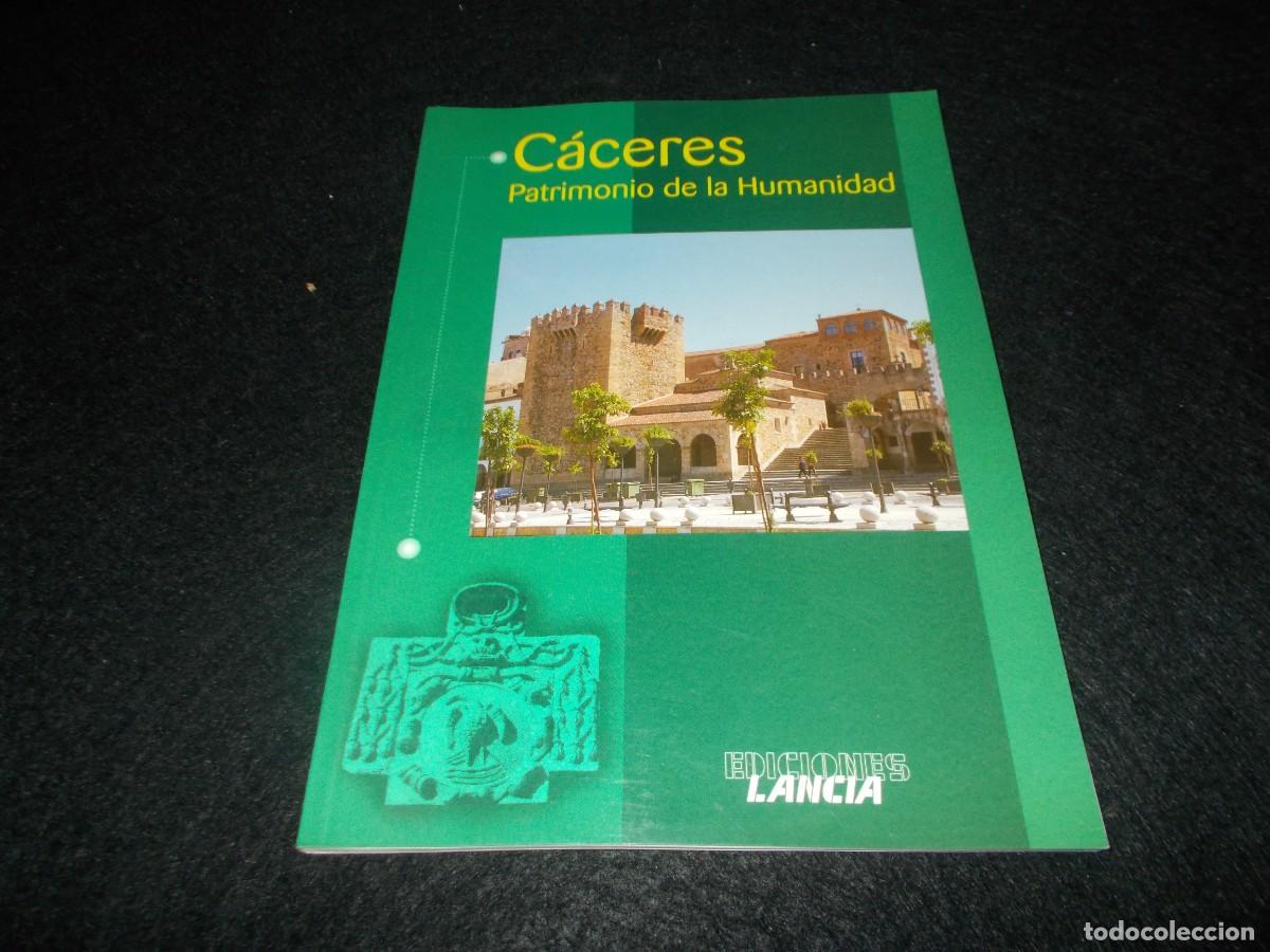 Libros: C&Aacute;CERES PATRIMONIO DE LA HUMANIDAD. Ediciones Lancia 2002. Libro - Foto 1