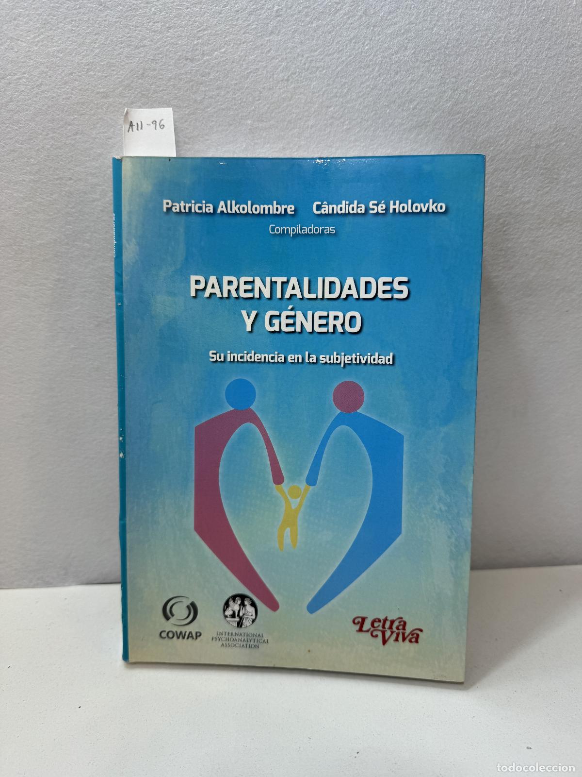 Libros: V.V. A.A.: - Parentalidades y g&eacute;nero. Su incidencia en la subjetividad. - Foto 1