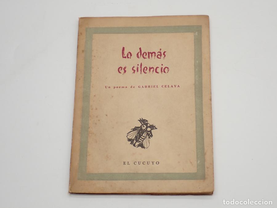 Libros: Lo dem&aacute;s es silencio [1&ordf; edici&oacute;n] - Gabriel Celaya - Foto 1