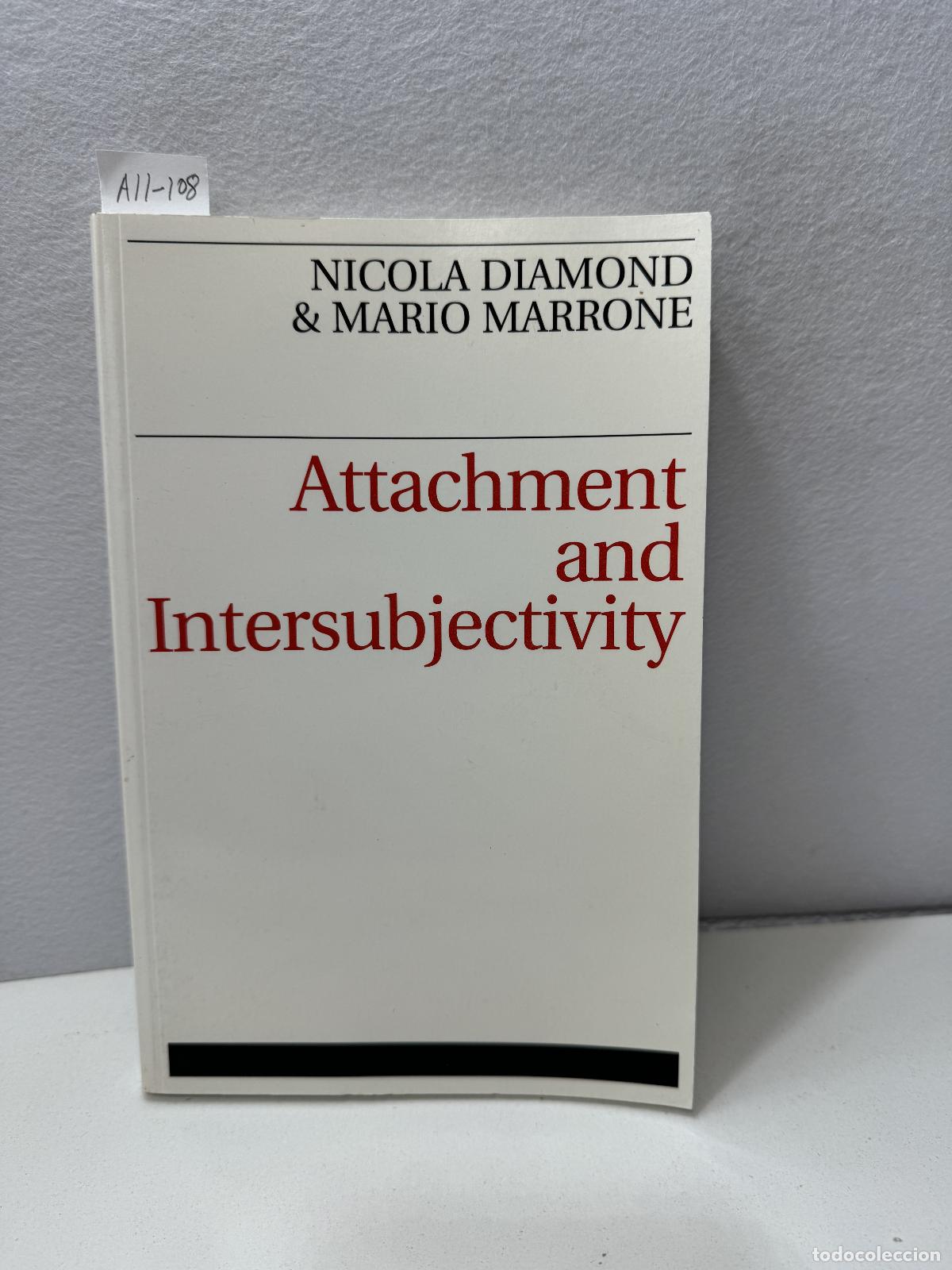 Libros: DIAMOND, Nicola; MARRONE, Mario: - Attachment and Intersubjectivity. - Foto 1