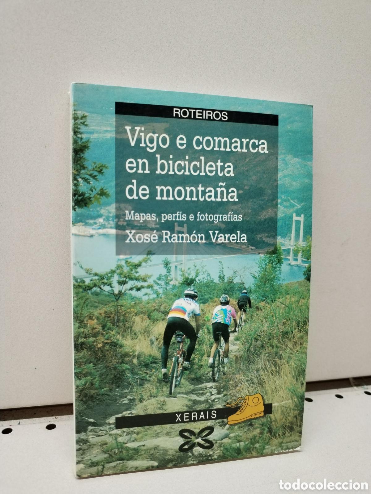 Vigo E Comarca En Bicicleta De Montana - Varela, Xose Ramon