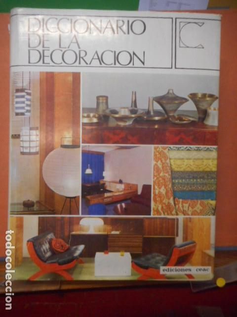 Libros: DICCIONARIO DE LA DECORACION. EDICIONES CEAC. - Foto 1