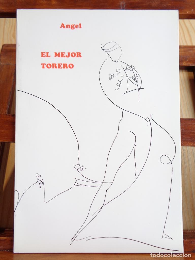 Libros: EL MEJOR TORERO - &Aacute;NGEL - Foto 1