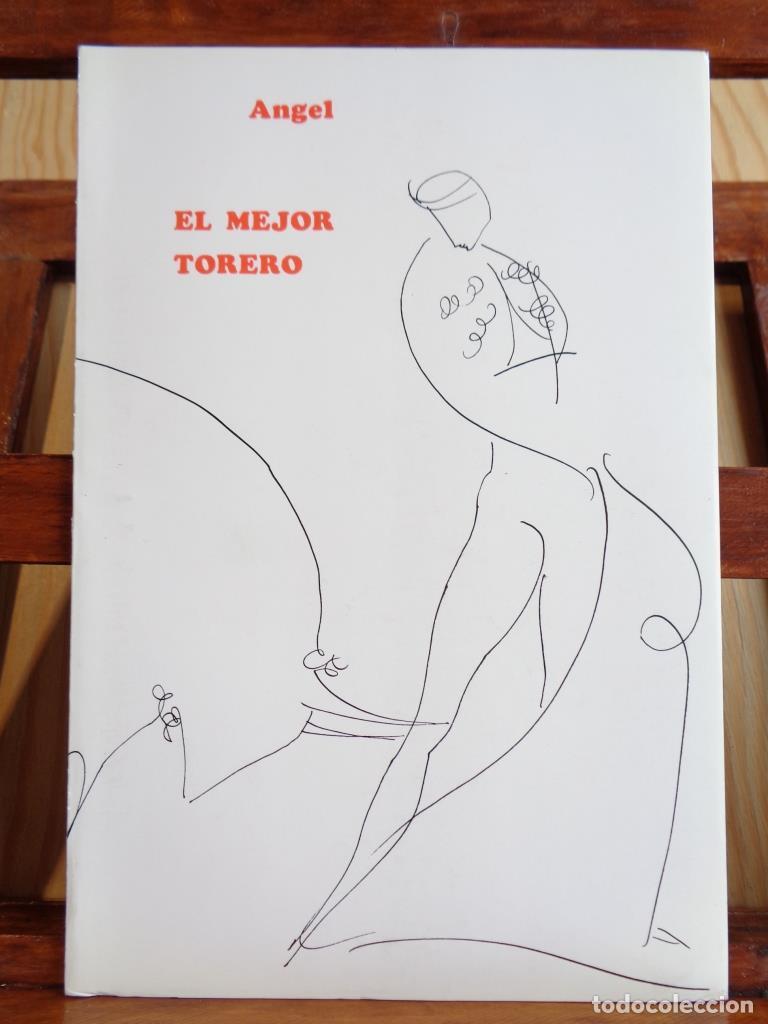 Libros: EL MEJOR TORERO - &Aacute;NGEL - Foto 1