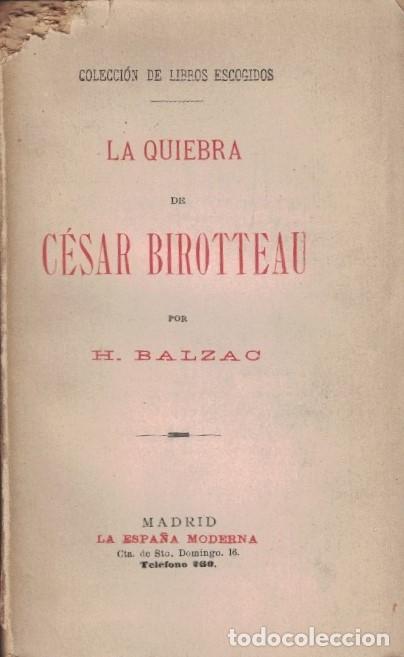 Libros: LA QUIEBRA DE C&Eacute;SAR BIROTTEAU. - Balzac. H. de, - Foto 1