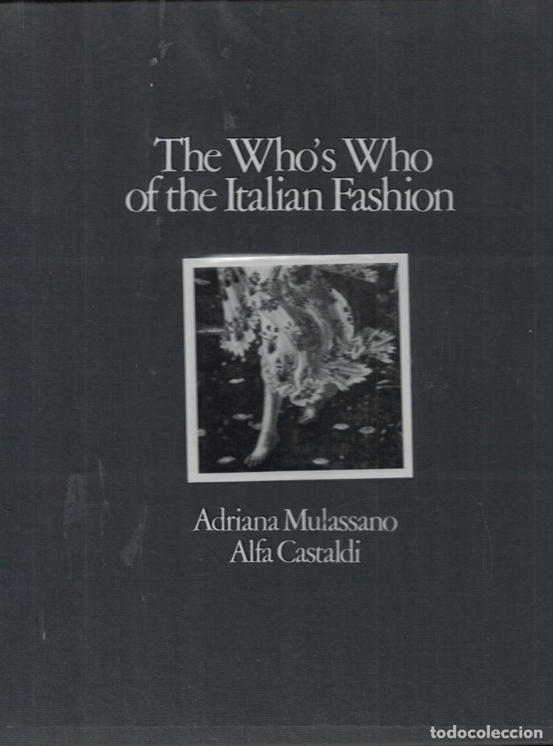 Libros: THE WHO&rsquo;S WHO OF THE ITALIAN FASHION. (Quien es quien en la Moda Italiana) - Mulassano. Adriana, /