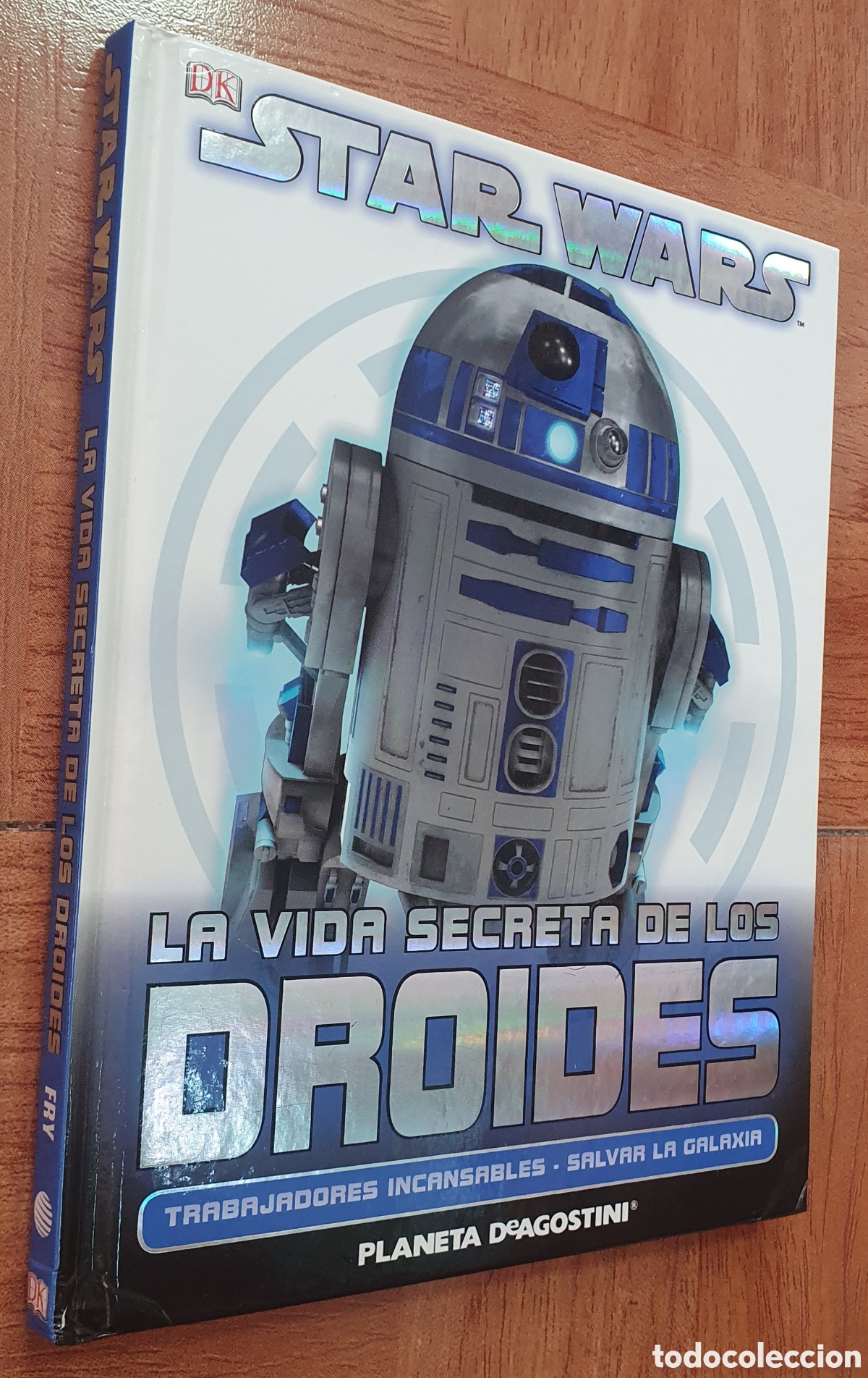 Libros: Star Wars: La Vida Secreta de los Droides � DK - VV. AA. - Foto 1
