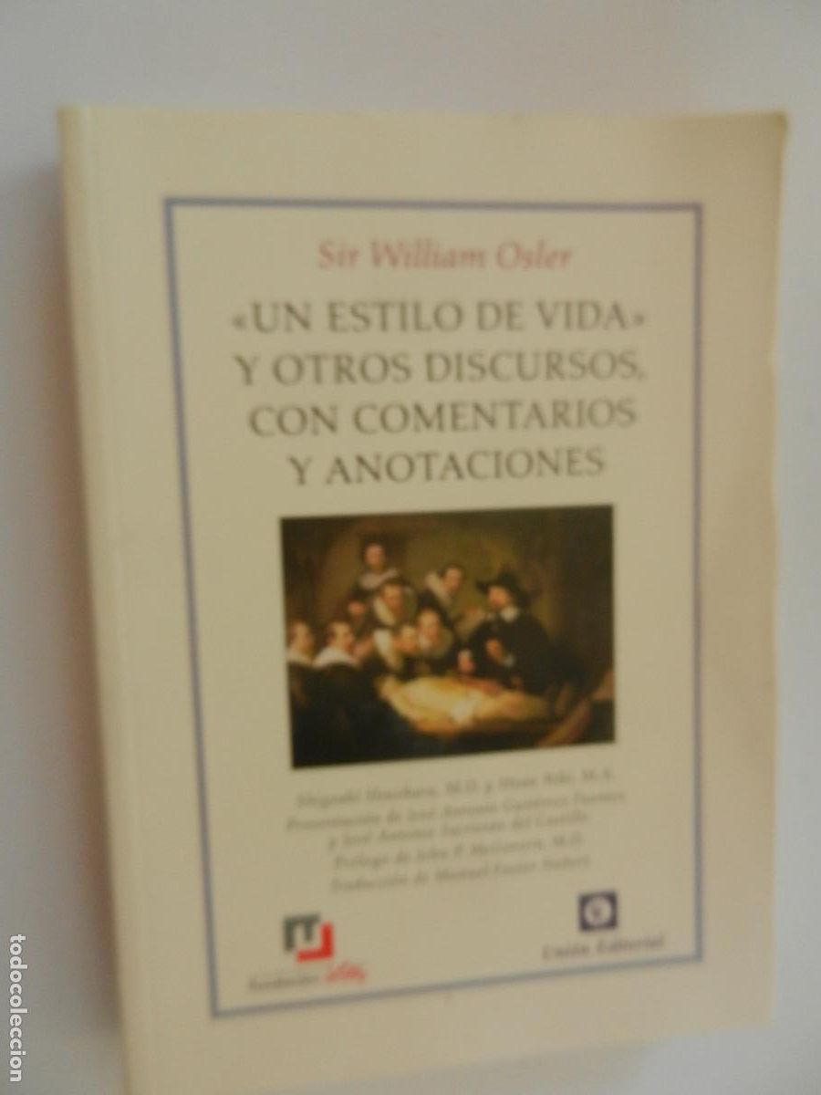 Livros em segunda m&atilde;o: UN ESTILO DE VIDA Y OTROS DISCURSOS CON COMENTARIOS Y ANOTACIONES-SIR WILLIAM OSLER-UNI&Oacute;N EDIT. 2021
