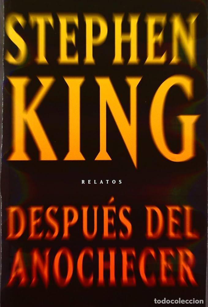 Libros: DESPU&Eacute;S DEL ANOCHECER - Stephen King - Foto 1