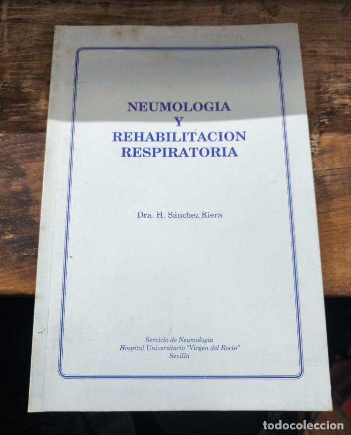 B&uuml;cher: NEUMOLOG&Iacute;A Y REHABILITACI&Oacute;N RESPIRATORIA - Dra. H. S&aacute;nchez Riera