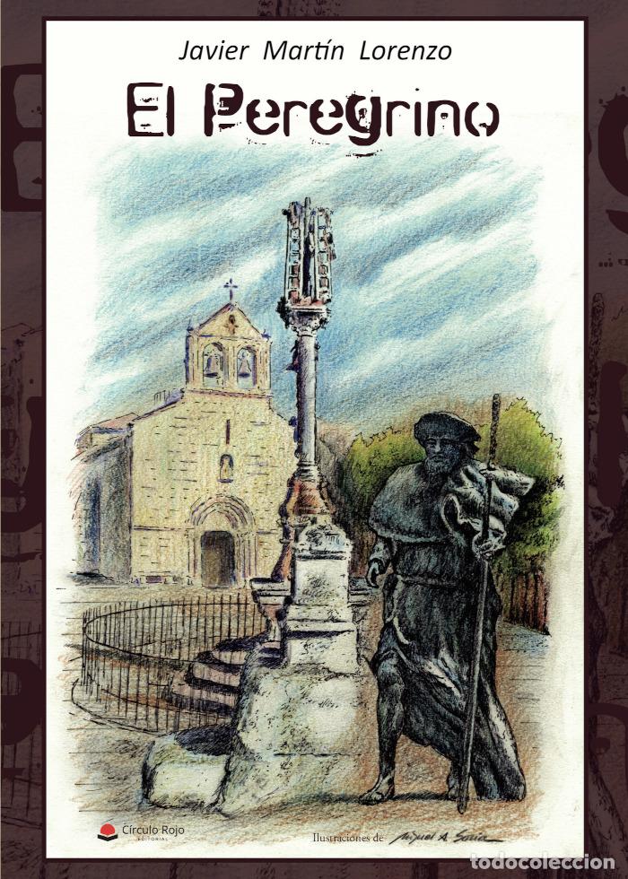 Libros: EL PEREGRINO - Javier Mart&iacute;n Lorenzo - Foto 1
