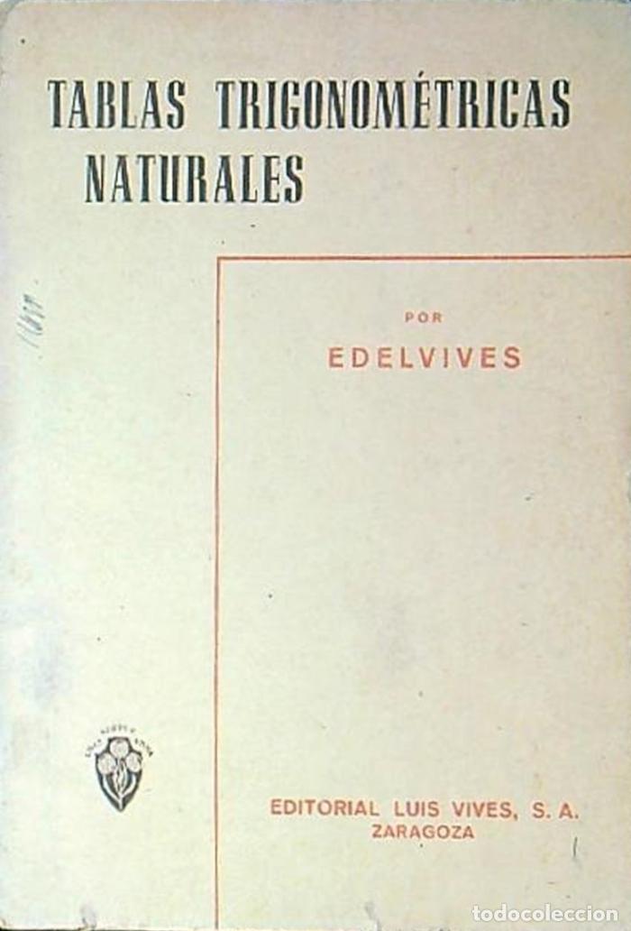 Libros: TABLAS TRIGONOM&Eacute;TRICAS NATURALES - Edelvives - Foto 1