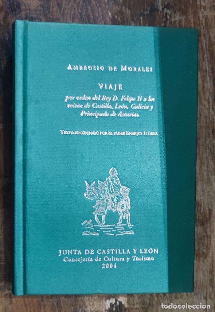 Libros: VIAJE POR ORDEN DEL REY D. FELIPE II A LOS REINOS DE CASTILLA, LE&Oacute;N, GALICIA Y PRINCIPADO DE ASTURIA