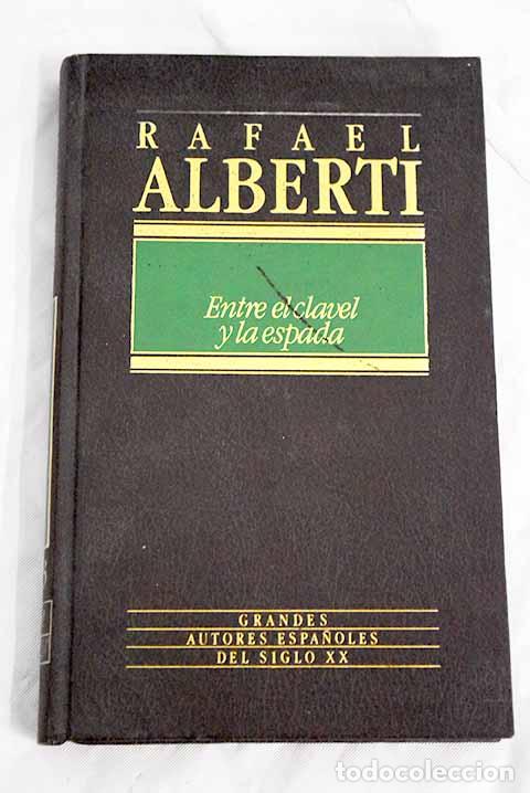 Libros: Entre el clavel y la espada: [1939-1940].- Alberti, Rafael - Foto 1