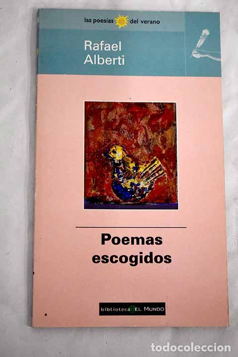 Libros: Poemas escogidos: Alberti, Rafael.- Alberti, Rafael - Foto 1