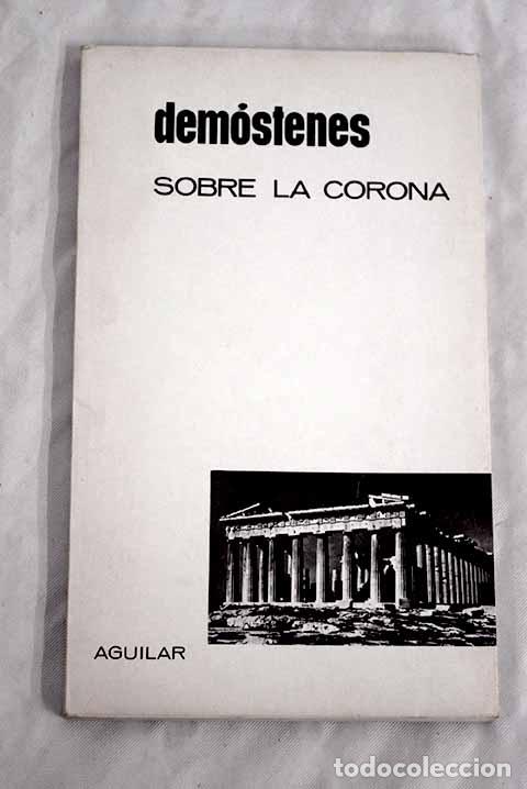Libros: Sobre la corona: Dem&oacute;stenes.- Dem&oacute;stenes - Foto 1