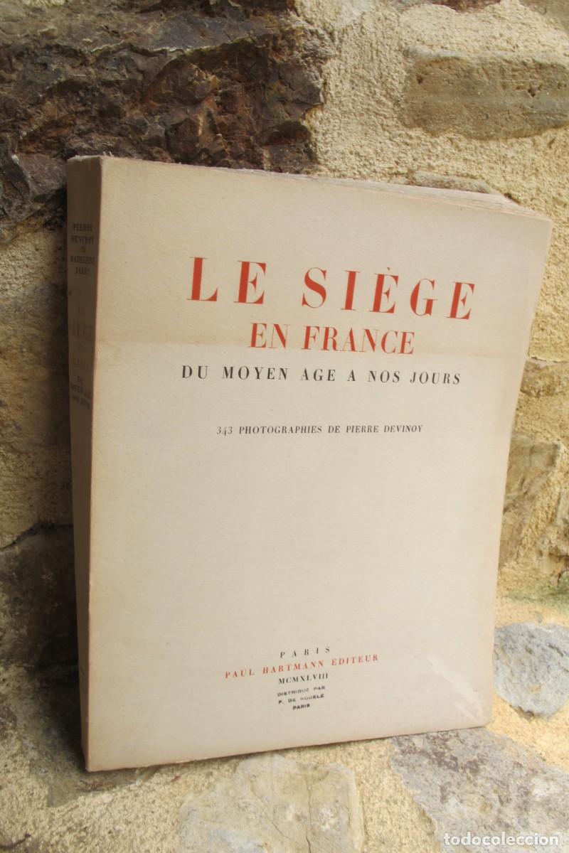 books: LE SIEGE EN FRANCE DU MOYEN AGE A NOS JOURS 343 PHOTOGRAPIES PIERRE DEVINOY SILLON ASIENTO FRANCIA