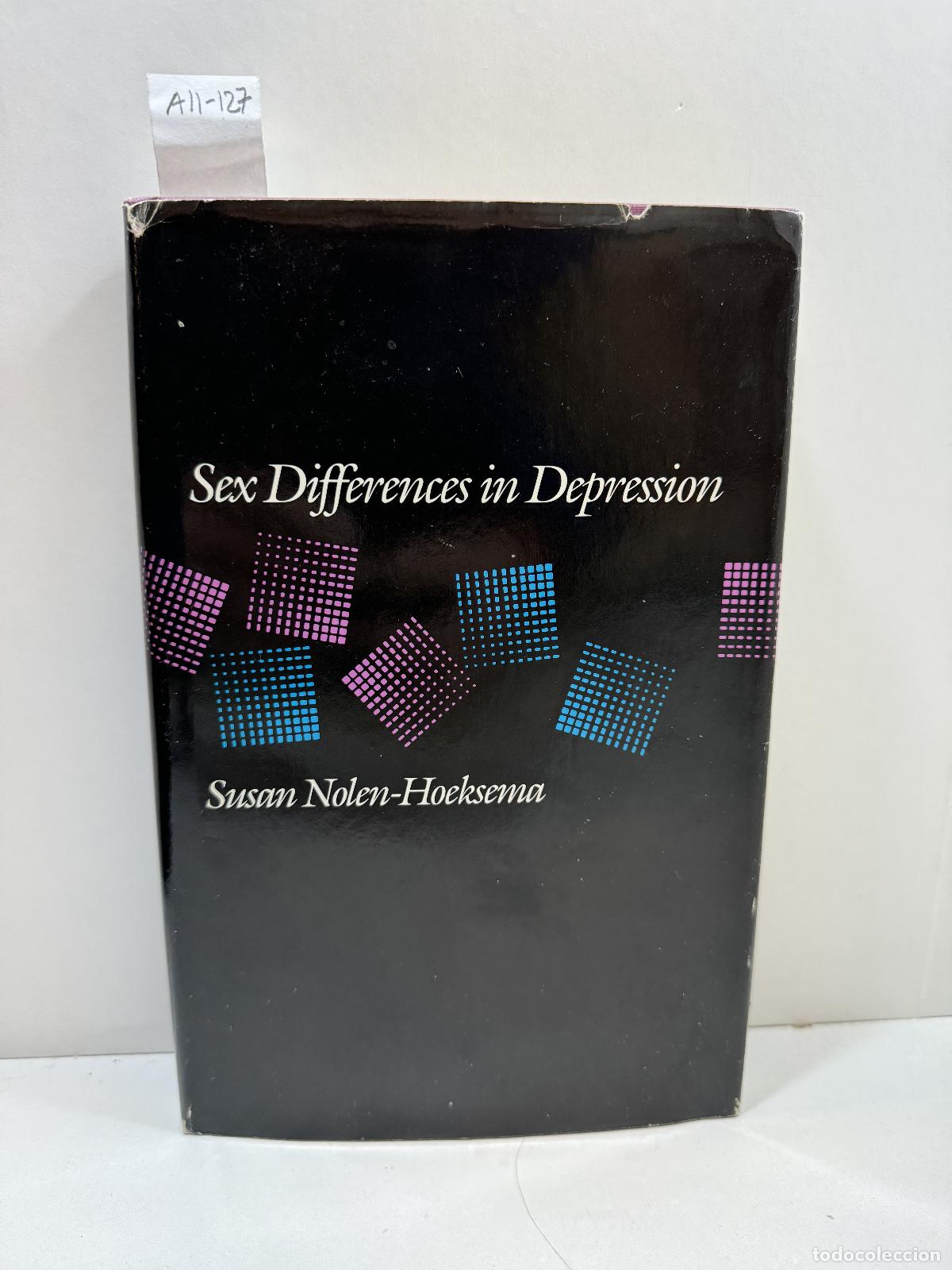 B&uuml;cher: NOLEN-HOEKSEMA, Susan: - Sex differences in depression.