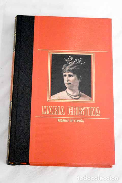 Libros: Maria Cristina regente de Espa&ntilde;a - Foto 1