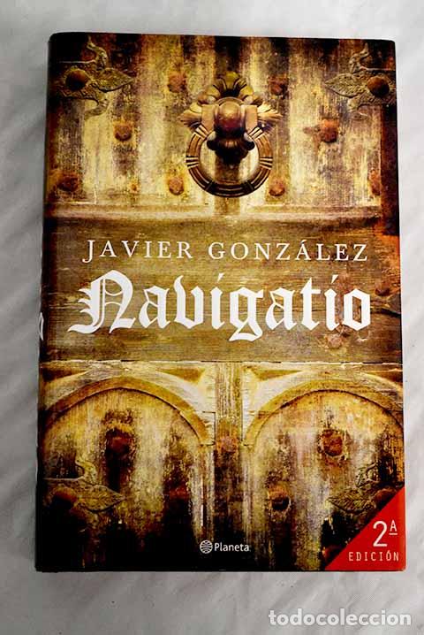 Libros: Navigatio: Gonz&aacute;lez, Javier.- Gonz&aacute;lez, Javier - Foto 1