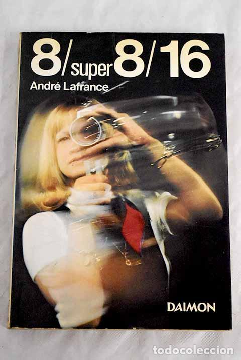 Libros: 8 [super 8] 16: Lafrance, Andr&eacute;.- Lafrance, Andr&eacute; - Foto 1