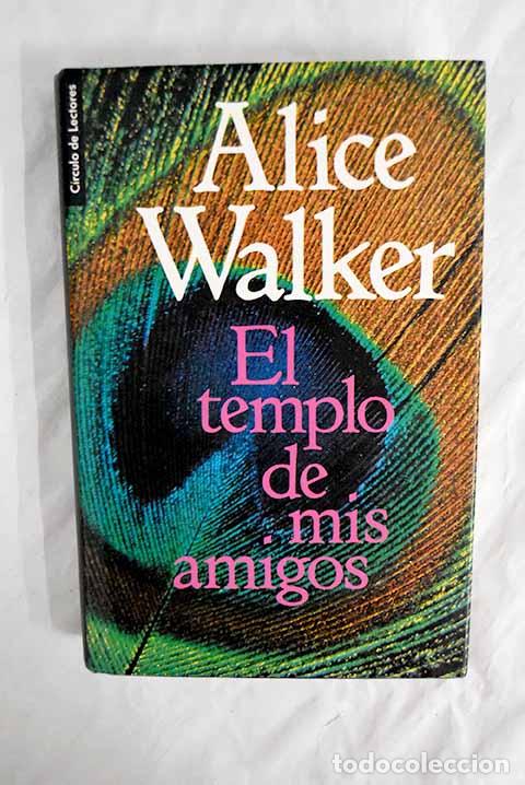 Libros: El templo de mis amigos.- Walker, Alice - Foto 1