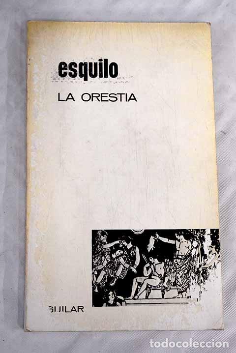 Libros: La Orestia: Esquilo: Aguilar..- Esquilo - Foto 1