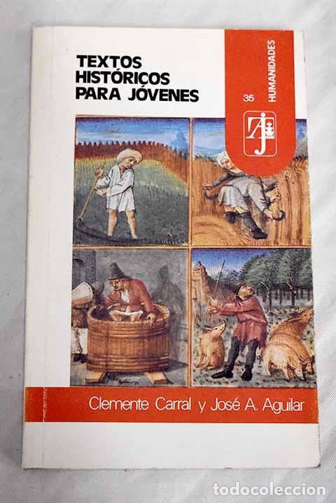 Libros: Textos hist&oacute;ricos para j&oacute;venes.- Carral, Clemente - Foto 1