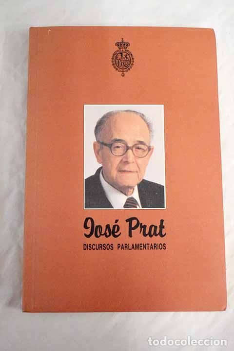 Libros: Discursos parlamentarios.- Prat, Jos&eacute; - Foto 1