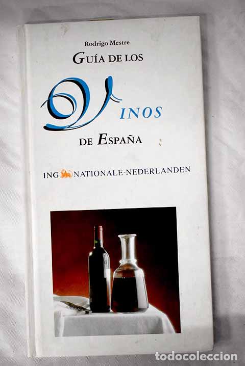 Libros: Gu&iacute;a de los vinos de Espa&ntilde;a.- Mestre, Rodrigo - Foto 1